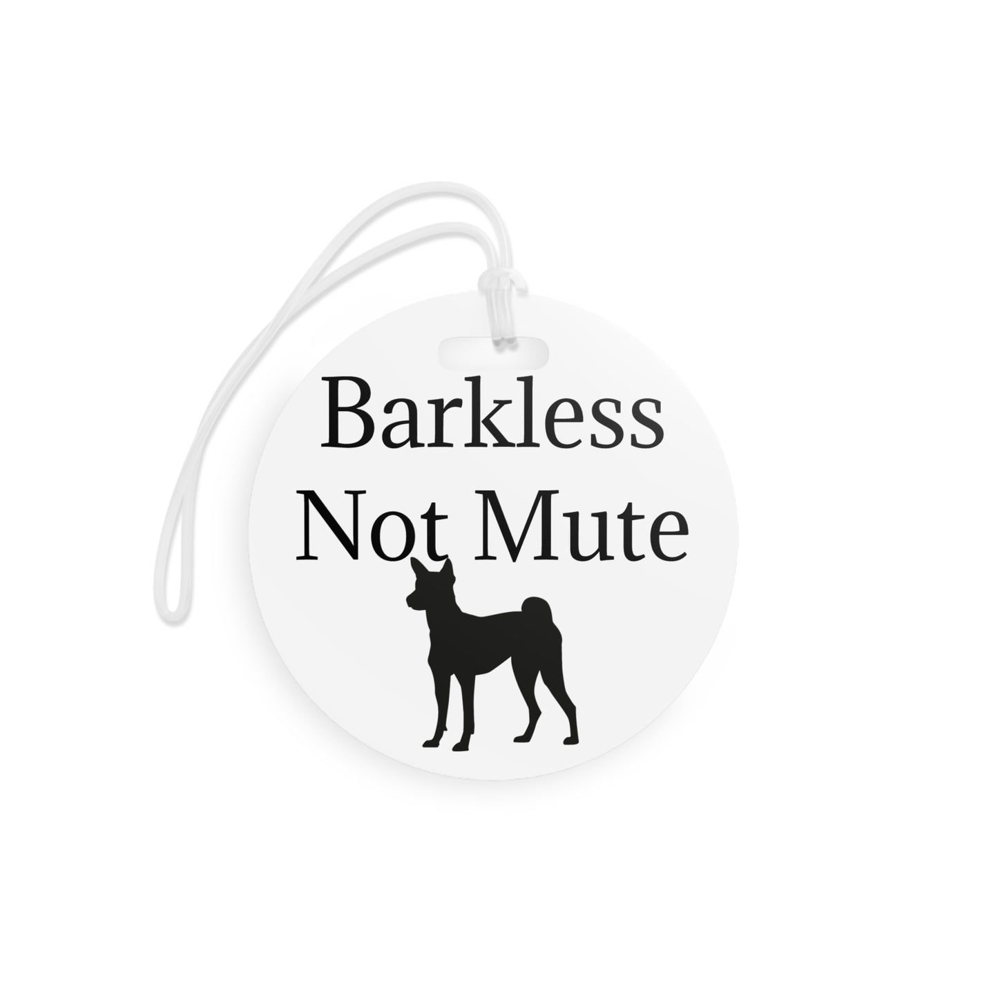 Barkless Not Mute Luggage Tag