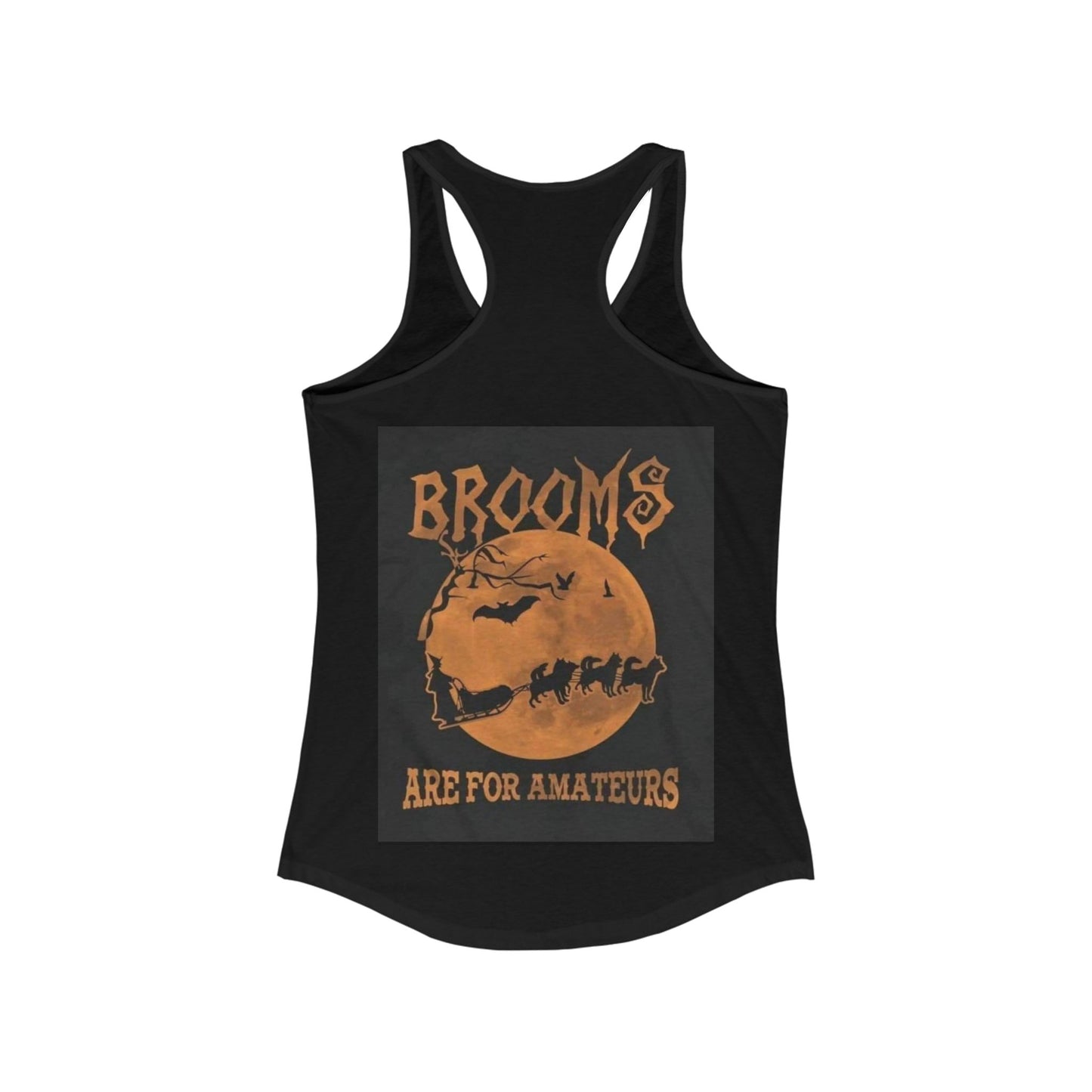 Brooms Are For Amateurs Women's Racerback Tank