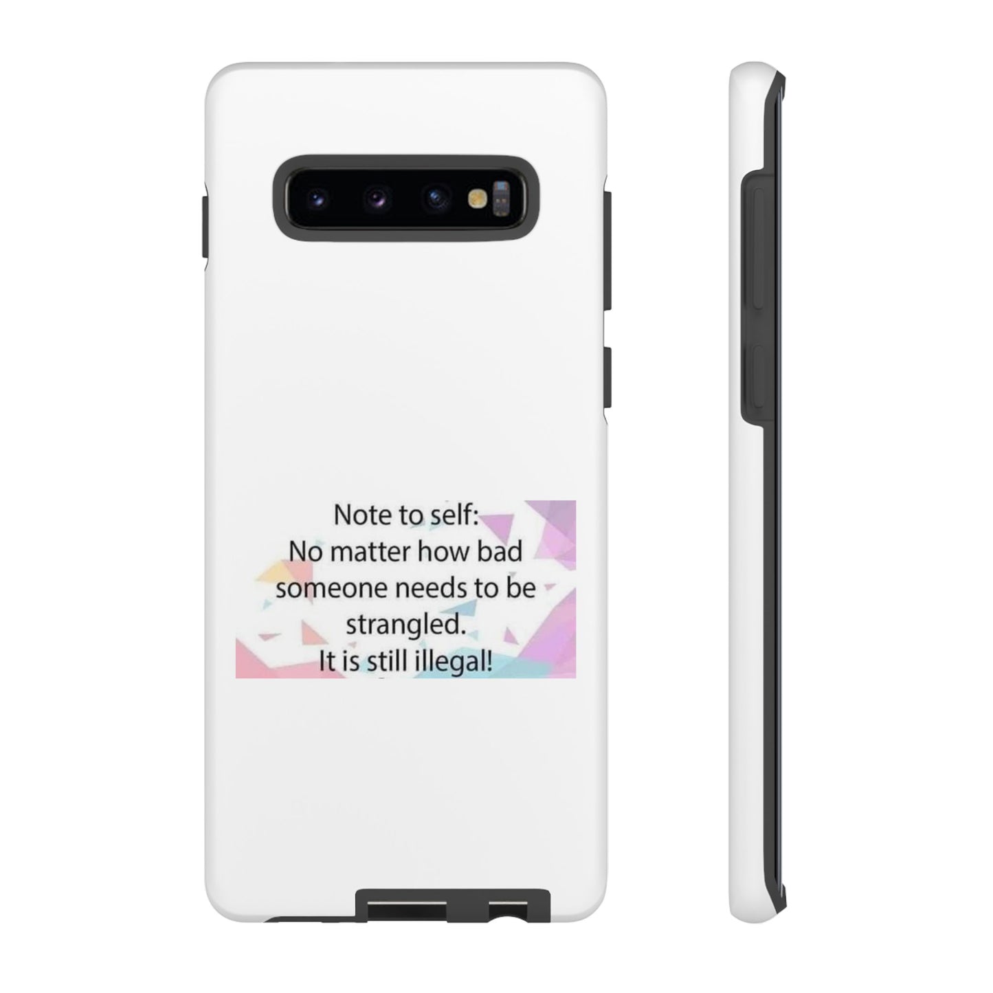 Note To Self Samsung Case