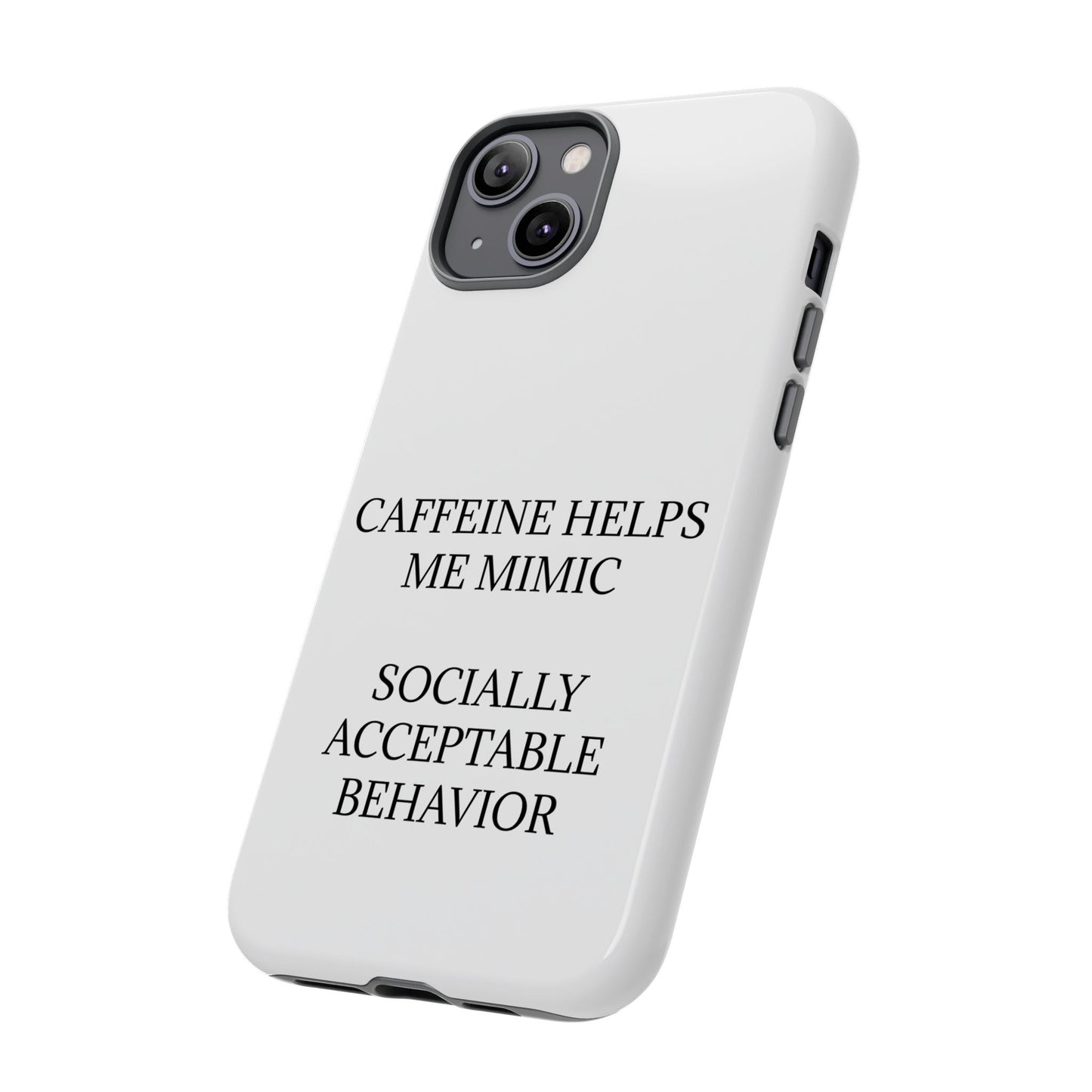 Socially Acceptable iPhone Case