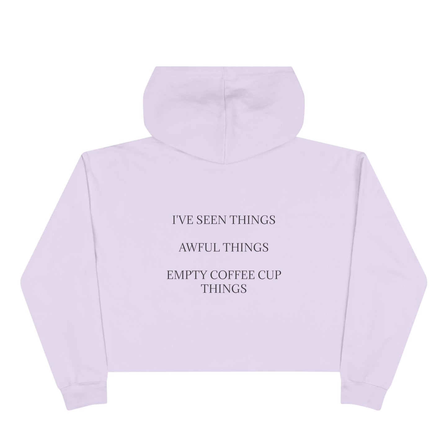 I've Seen Things Women's Crop Hoodie