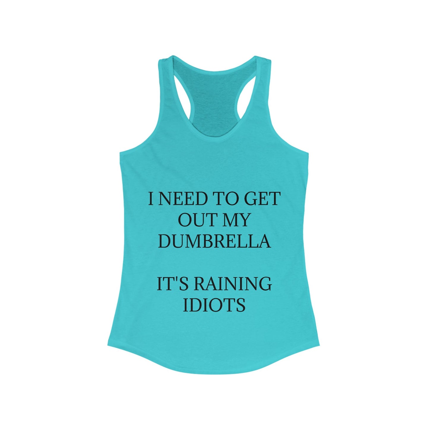 Dumbrella Women's Racerback Tank