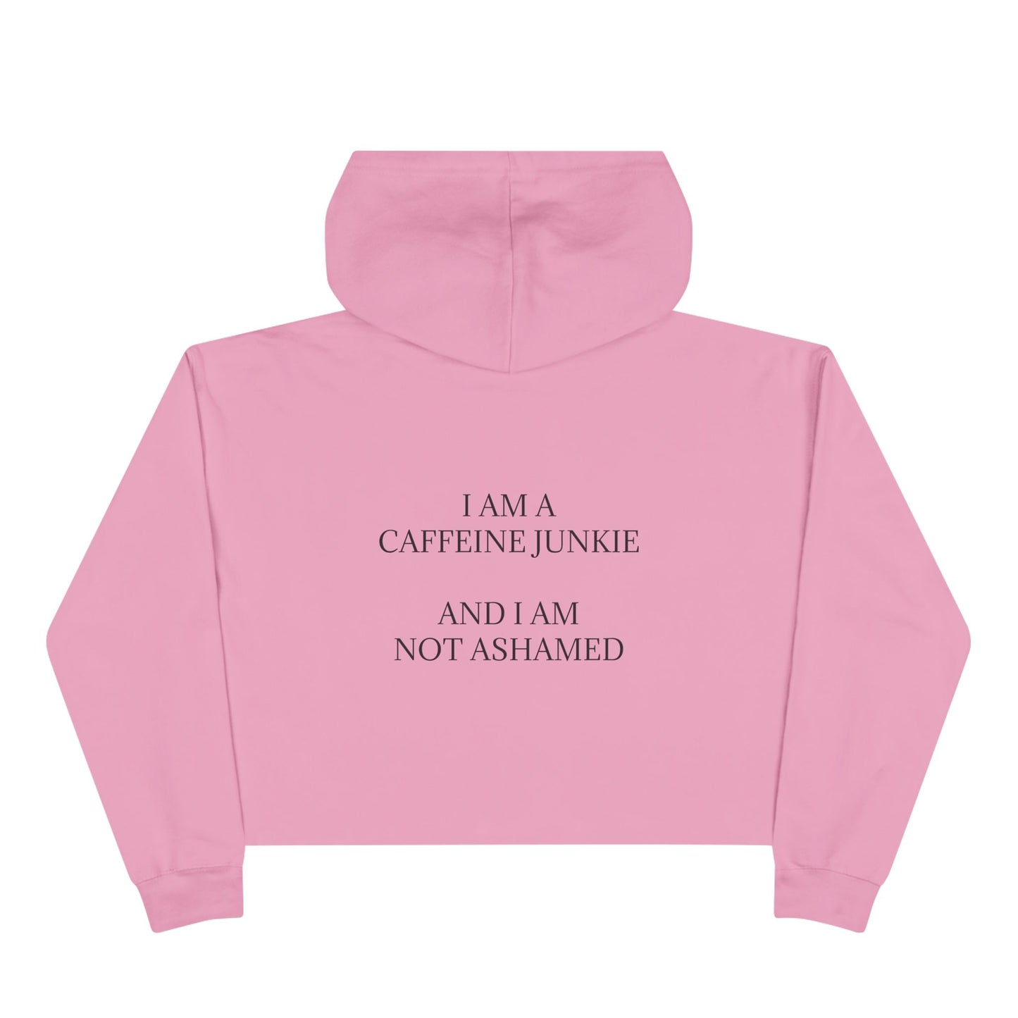 Caffeine Junkie Women's Crop Hoodie