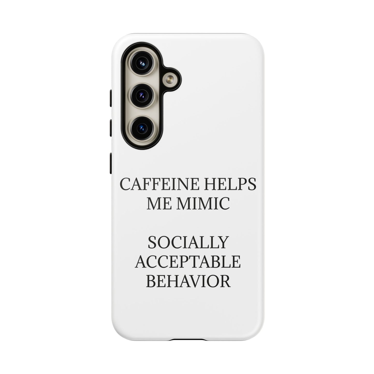 Socially Acceptable Samsung Case