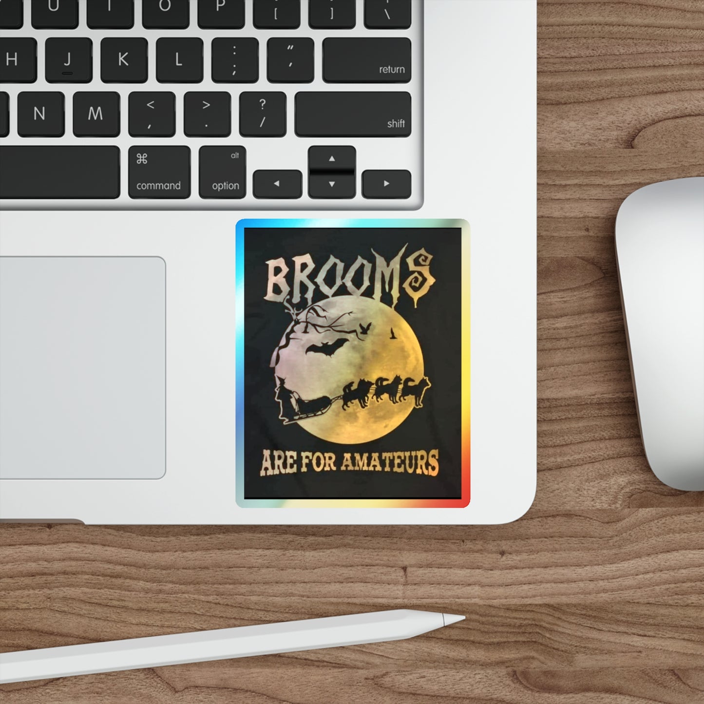 Brooms Are For Amateurs Holographic Sticker