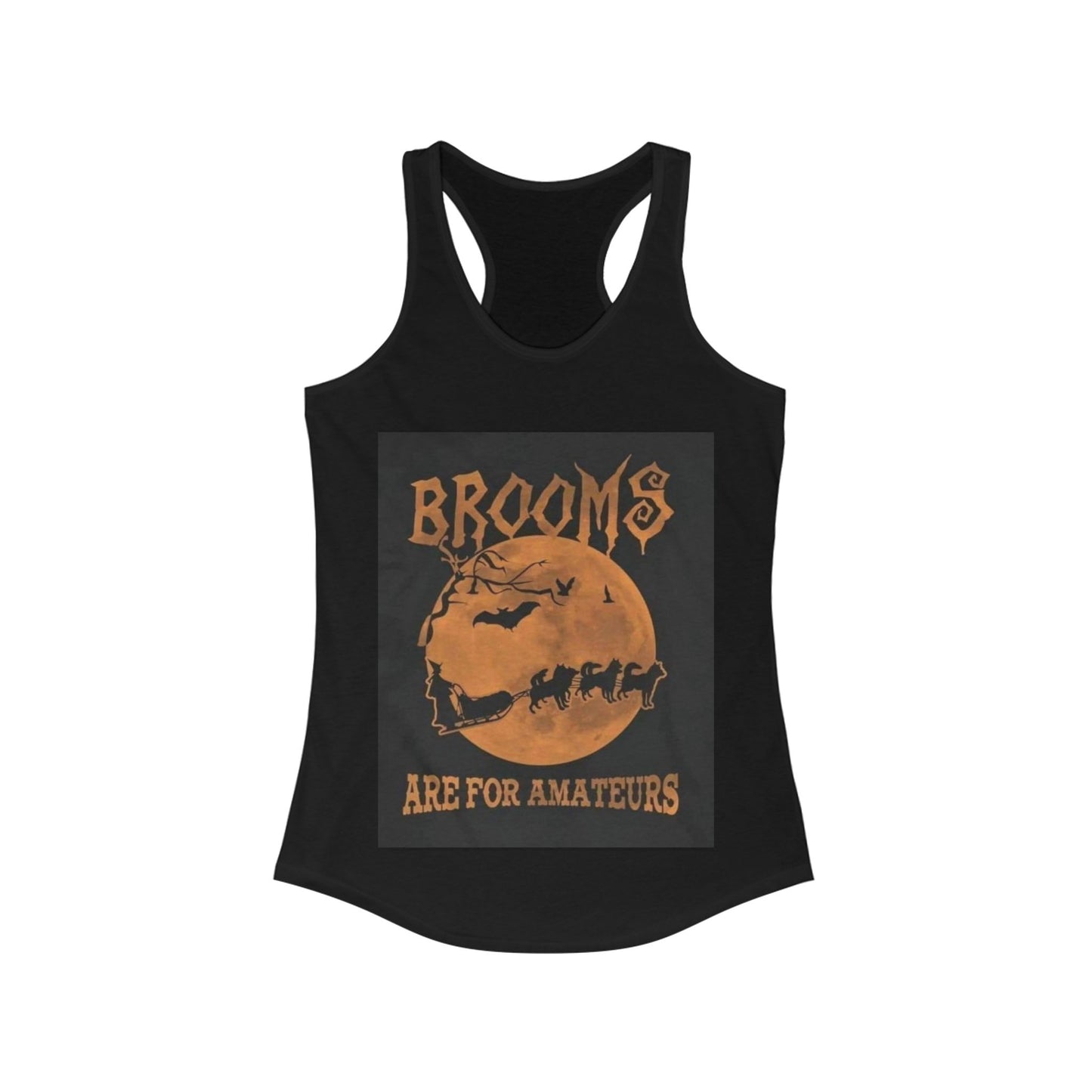 Brooms Are For Amateurs Women's Racerback Tank