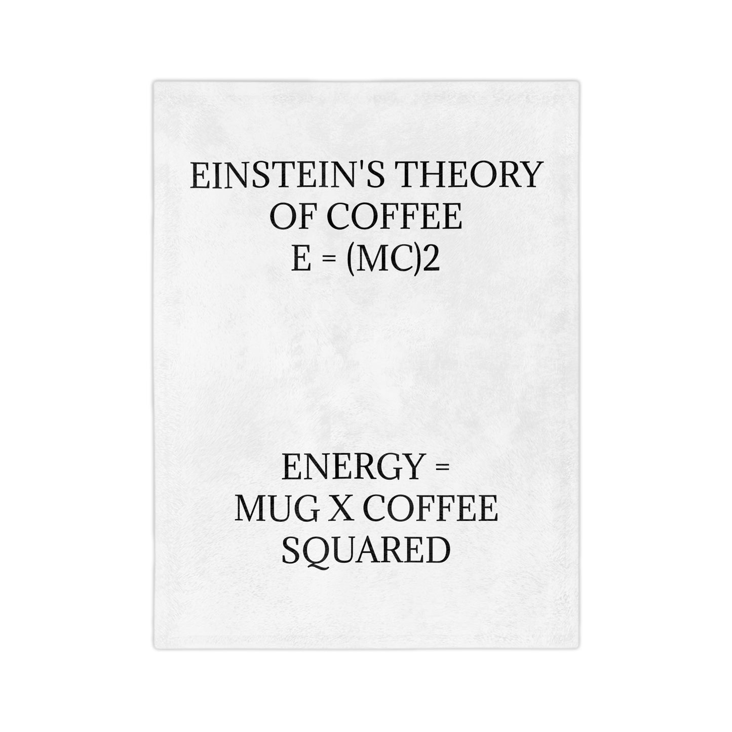 Einstein's Theory Of Coffee Velveteen Microfiber Blanket