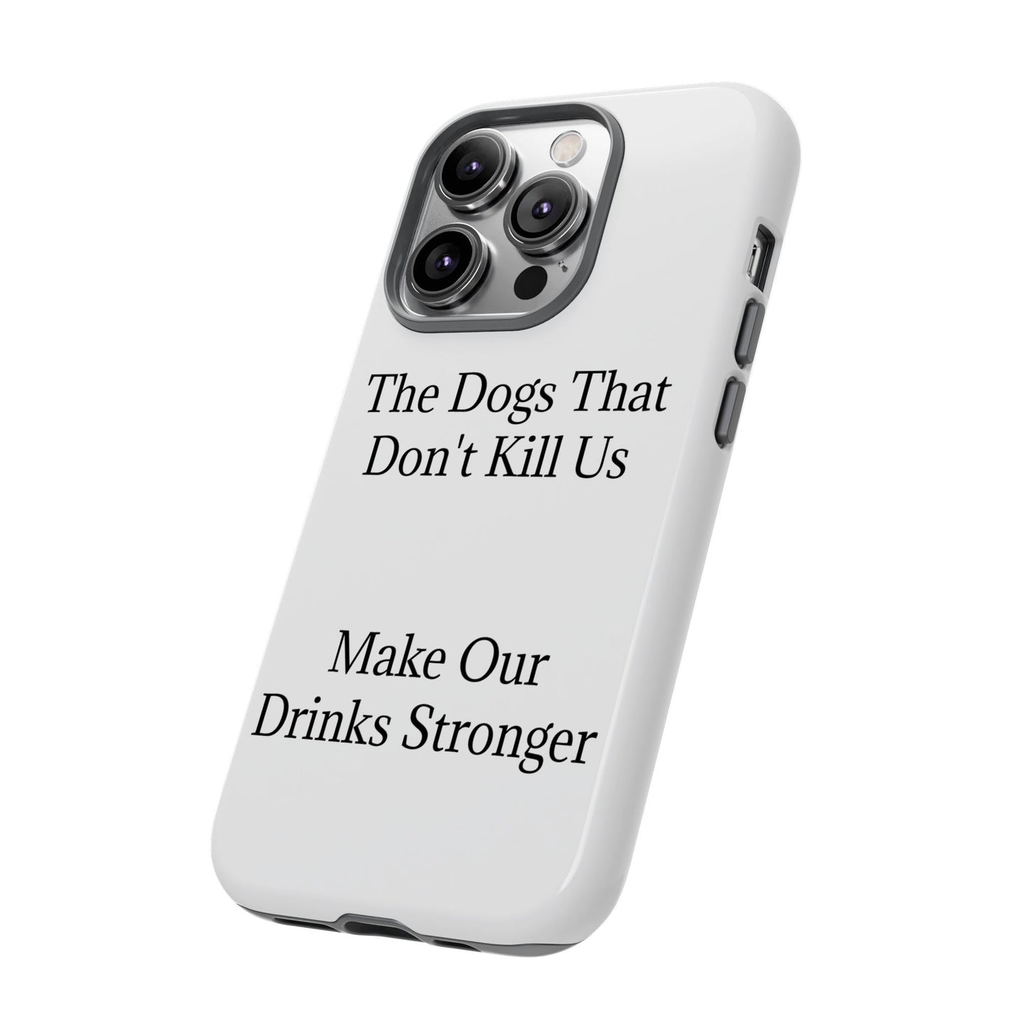 Drinks Stronger iPhone Case