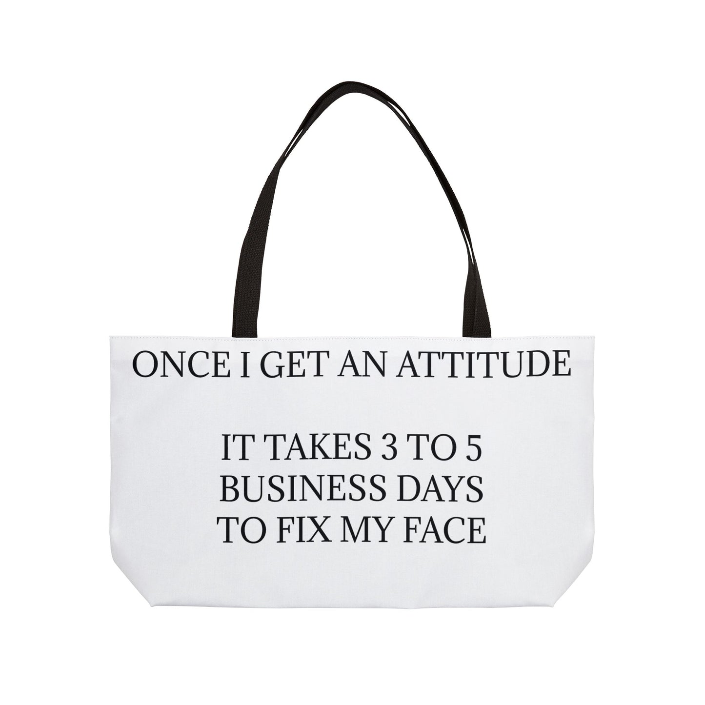 Fix My Face Weekender Tote Bag