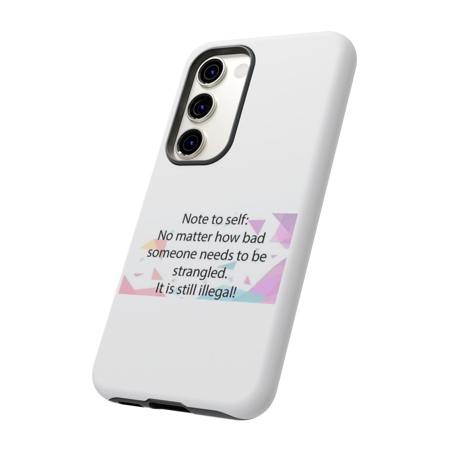 Note To Self Samsung Case