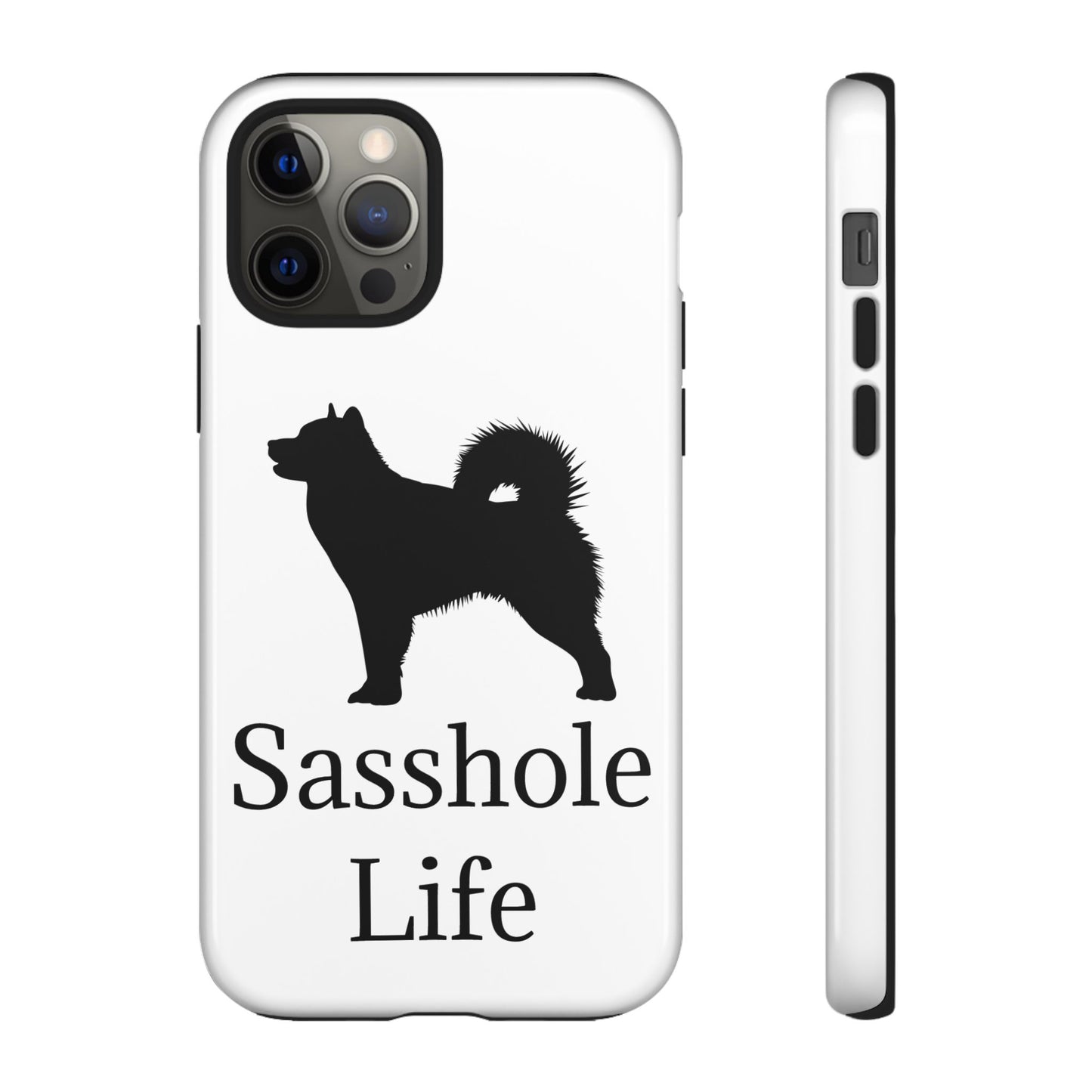 Sasshole Life iPhone Case