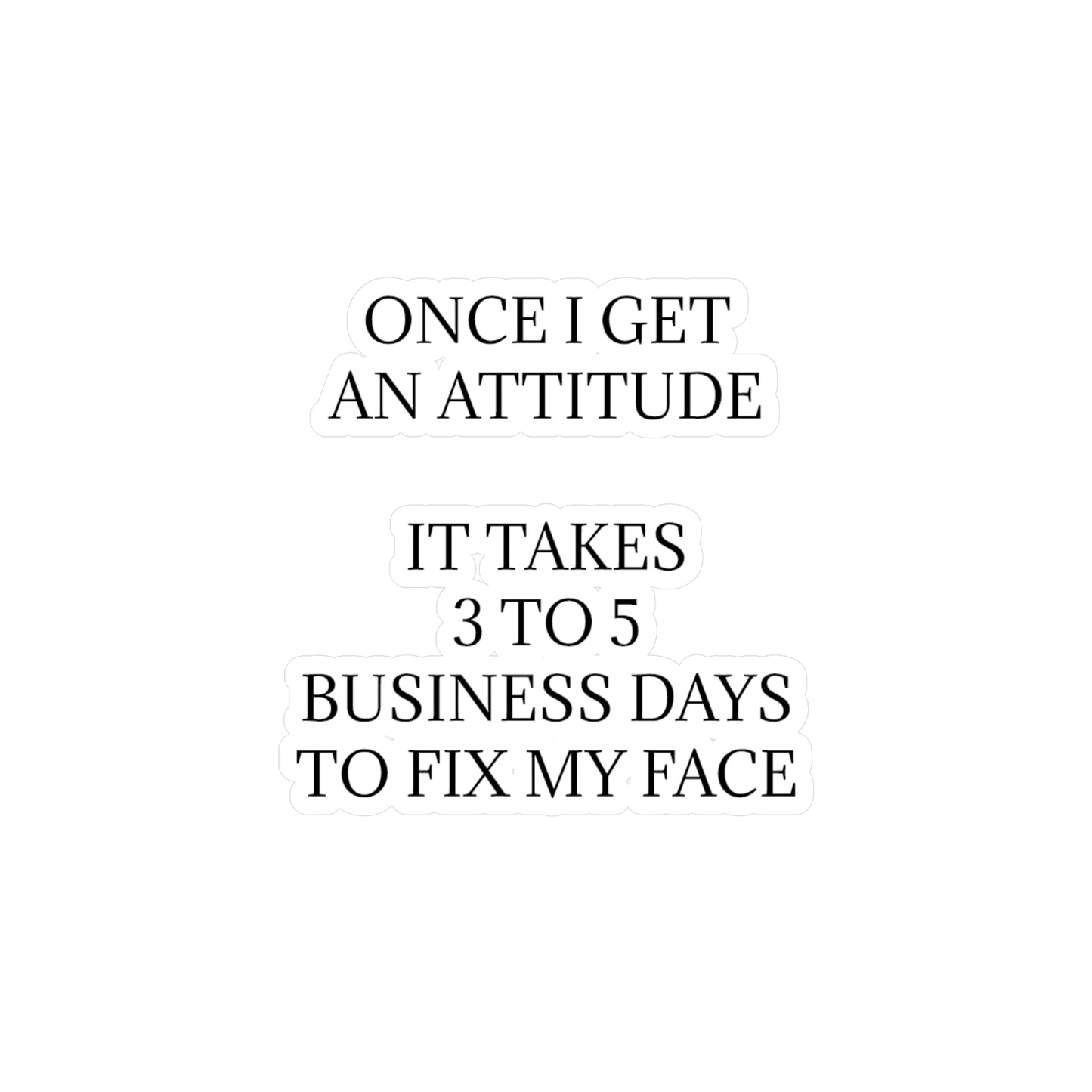 Fix My Face Vinyl Decal