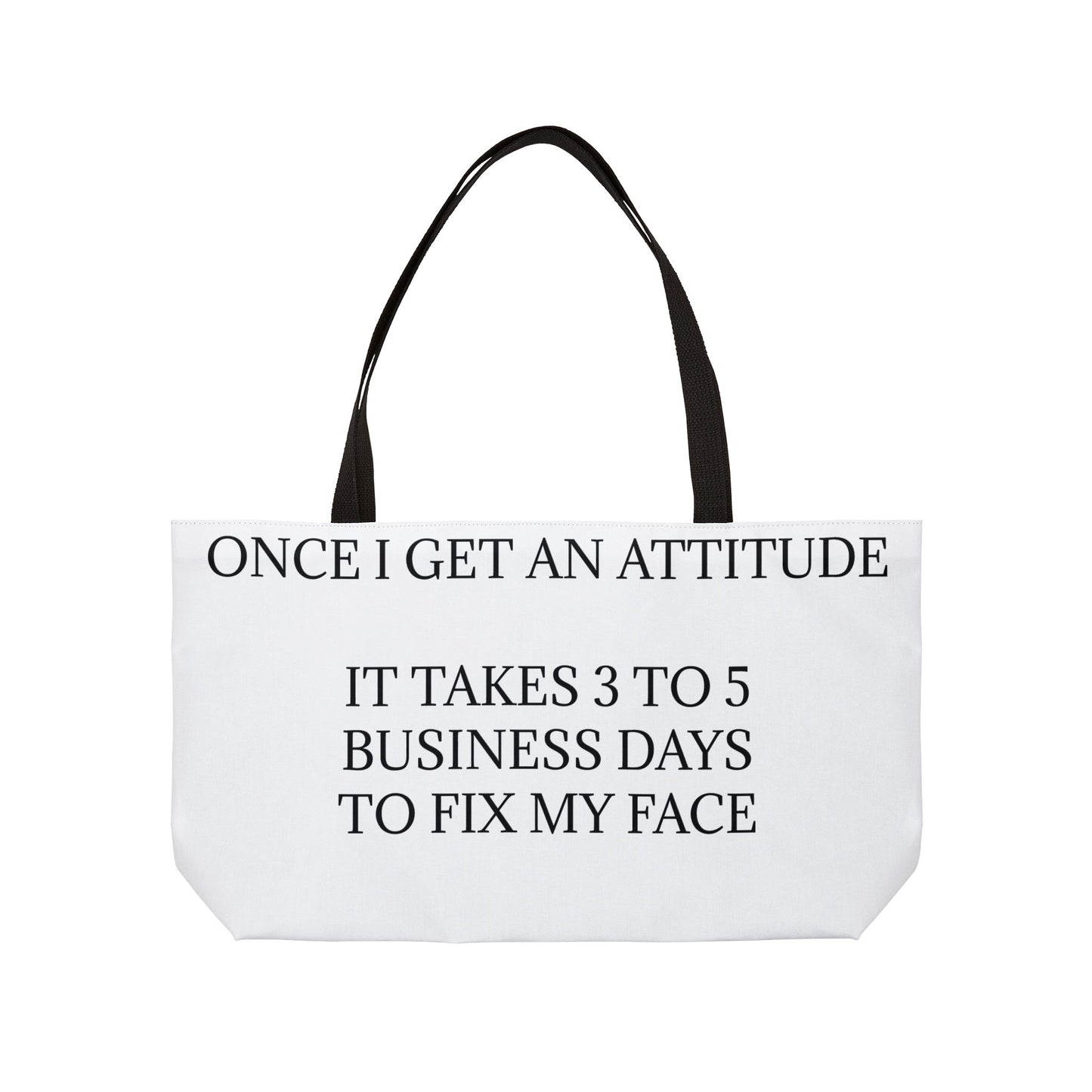 Fix My Face Weekender Tote Bag
