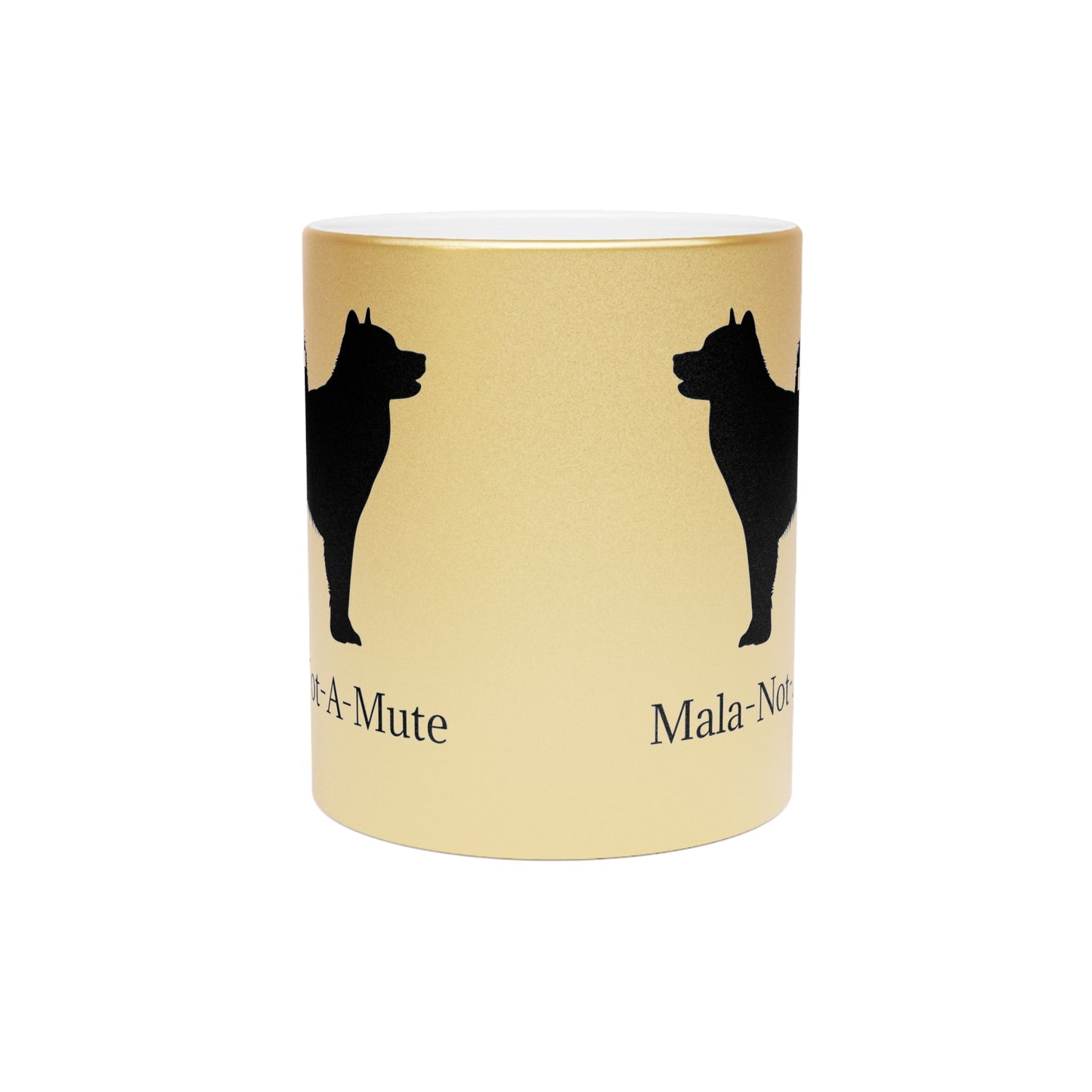 Mala-Not-A-Mute Metallic Coffee Mug