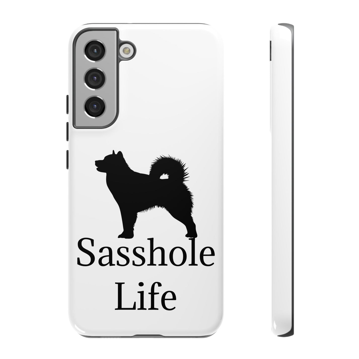 Sasshole Life Samsung Case