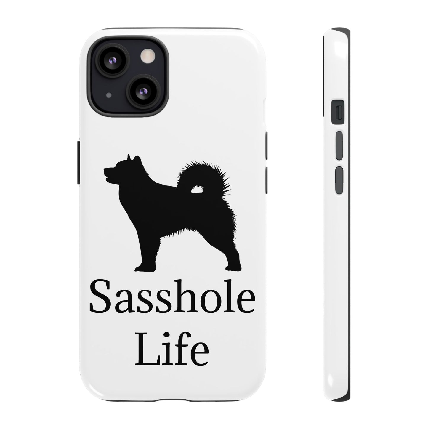 Sasshole Life iPhone Case