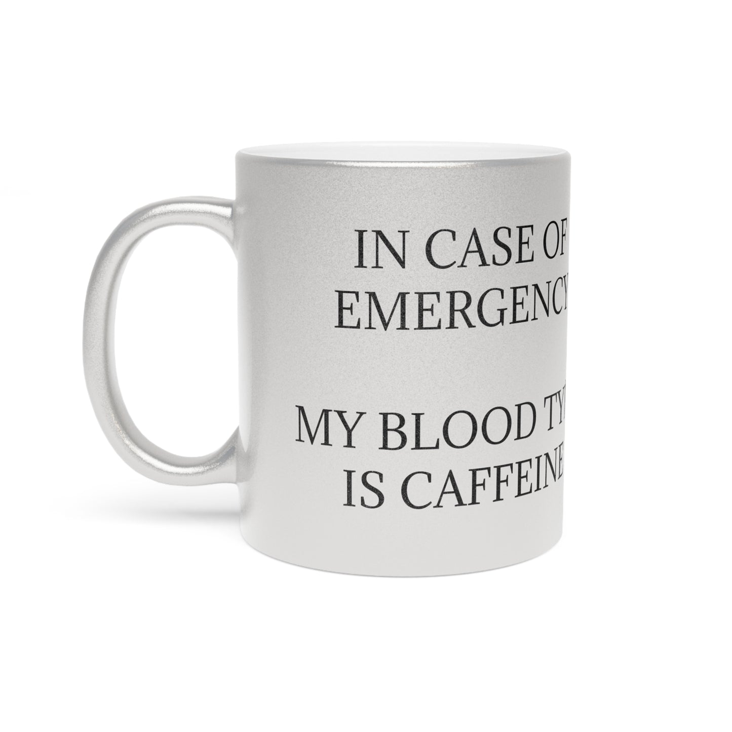 Blood Type Metallic Coffee Mug