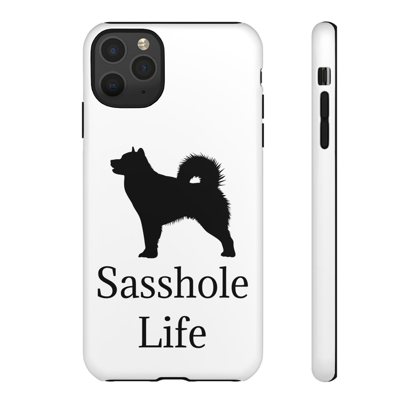 Sasshole Life iPhone Case