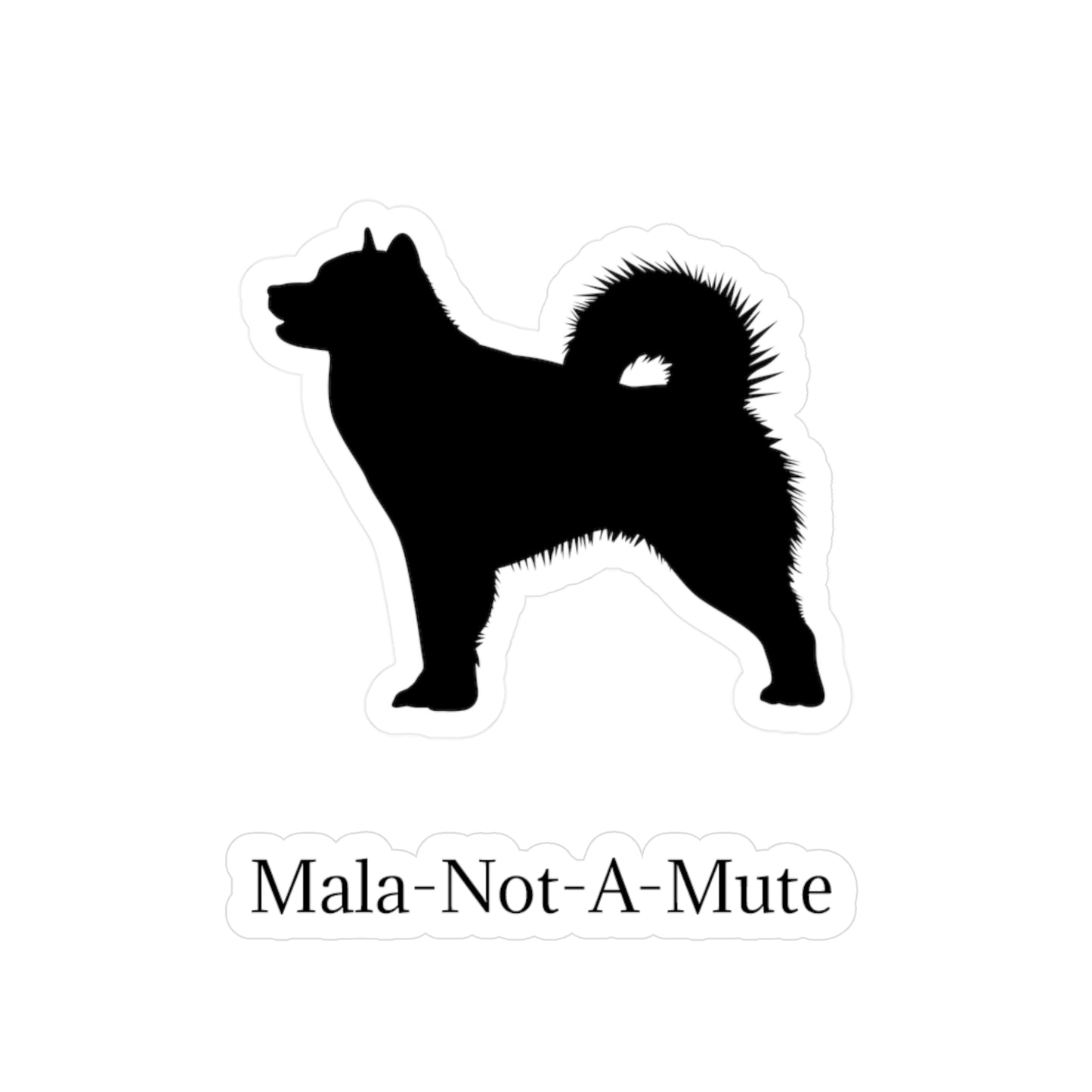 Mala-Not-A-Mute Vinyl Decal