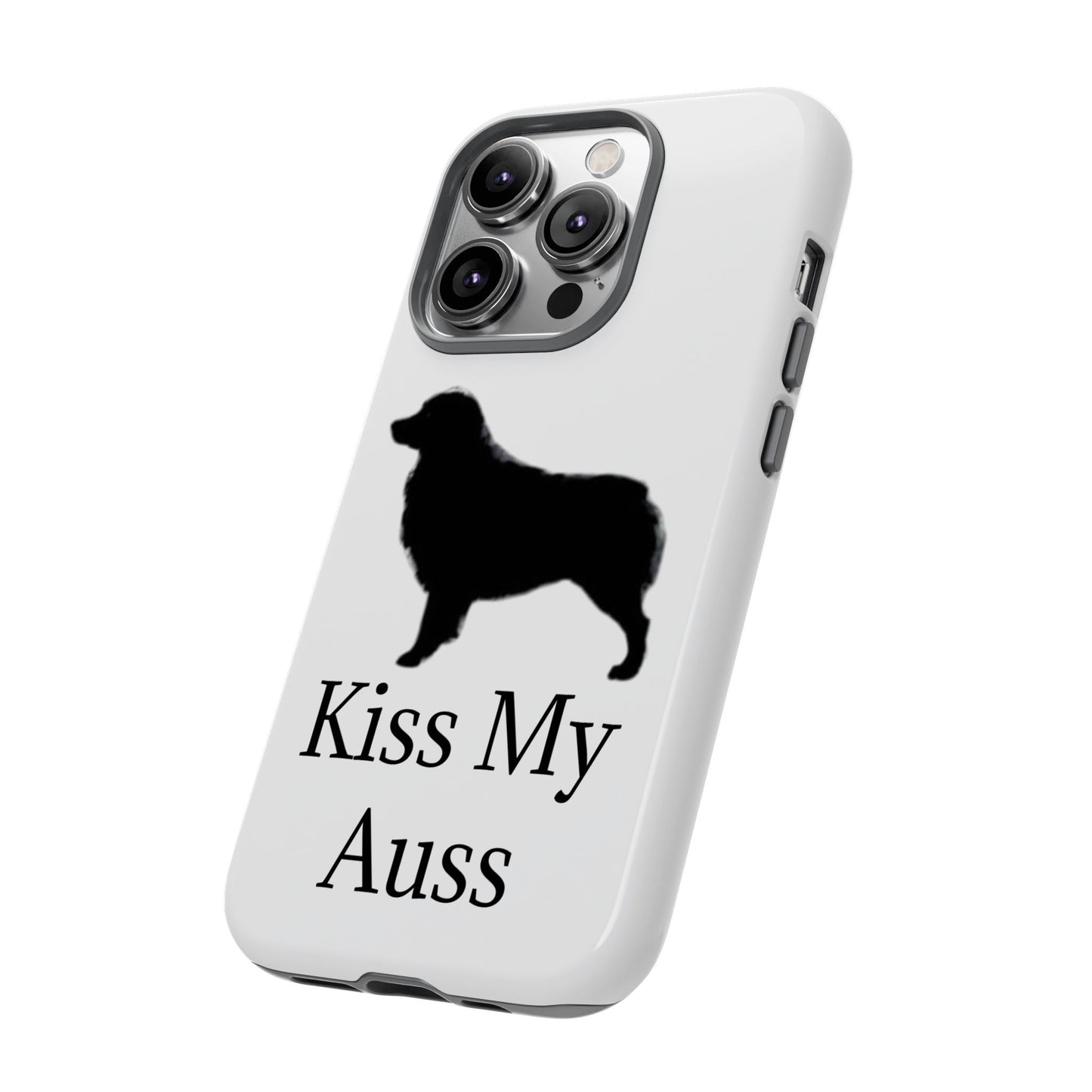 Kiss My Auss iPhone Case