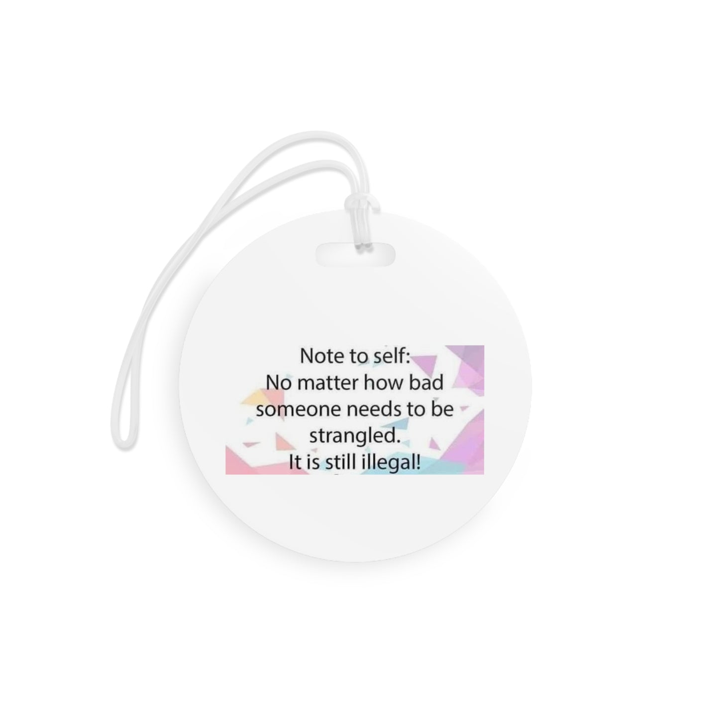 Note To Self Luggage Tag