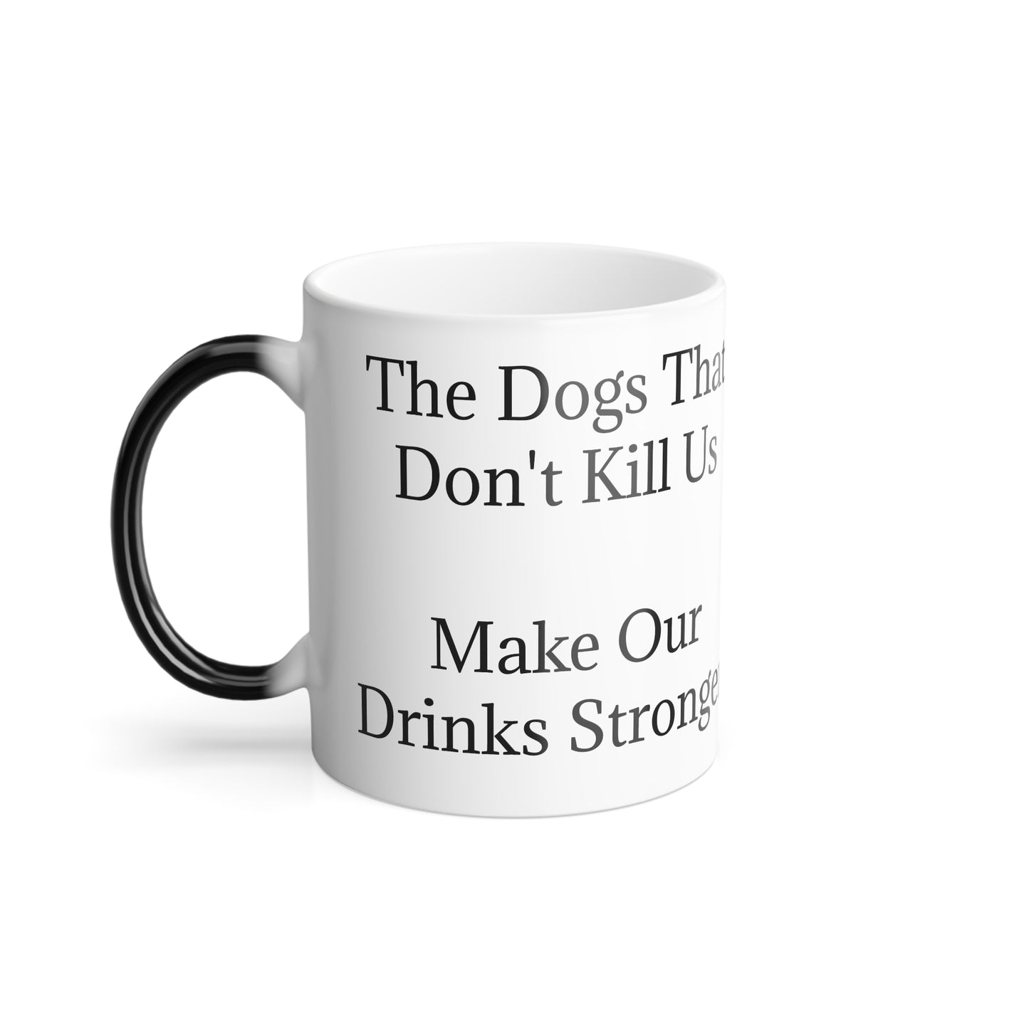 Drinks Stronger Color Changing Mug