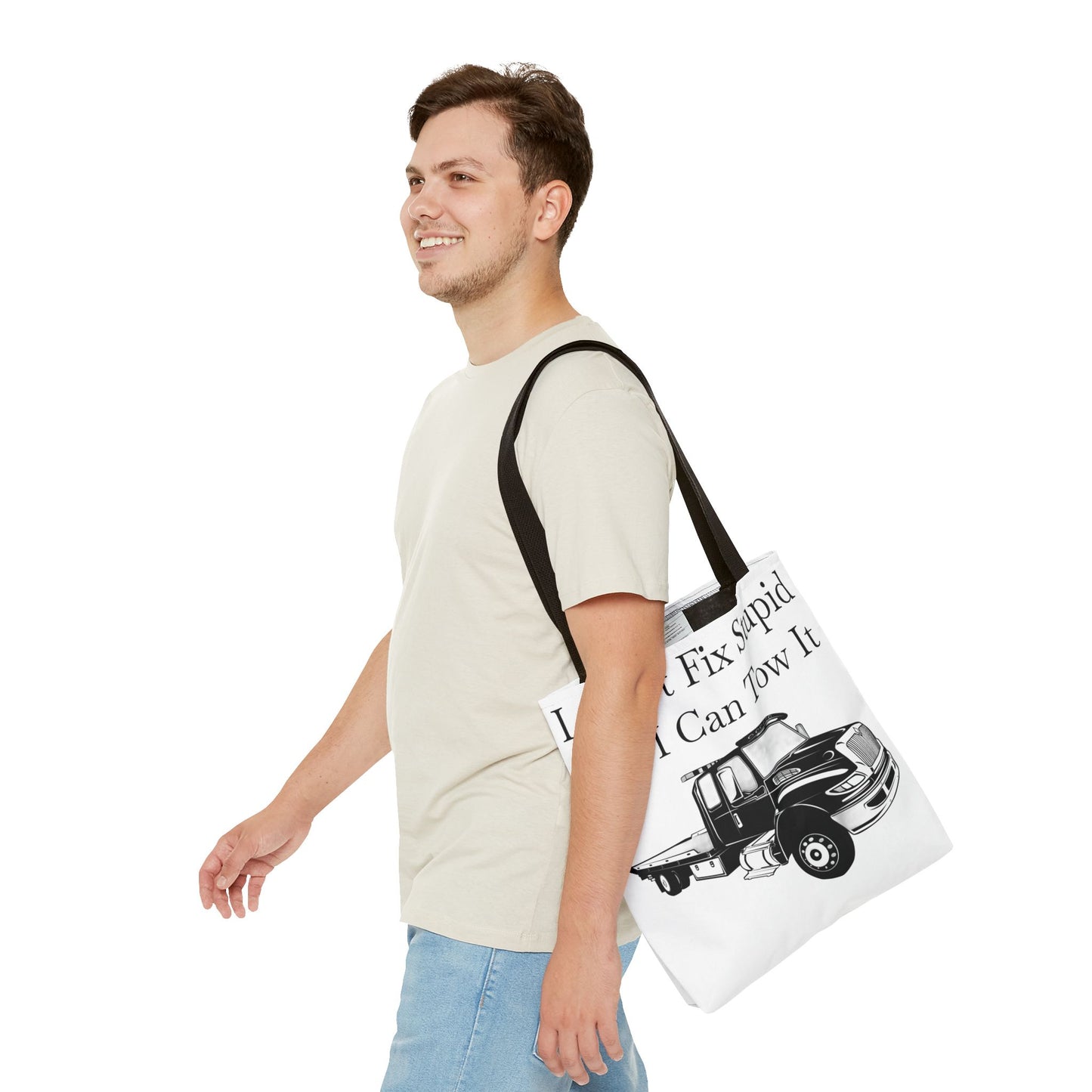 I Can't Fix Stupid Flatbed Tow Truck Tote Bag