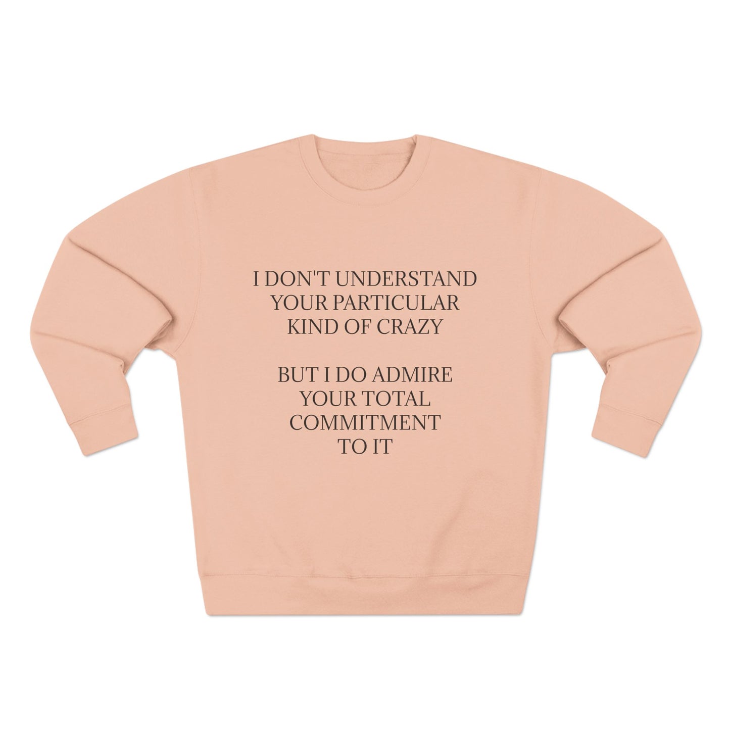Kind Of Crazy Unisex Crewneck Sweatshirt