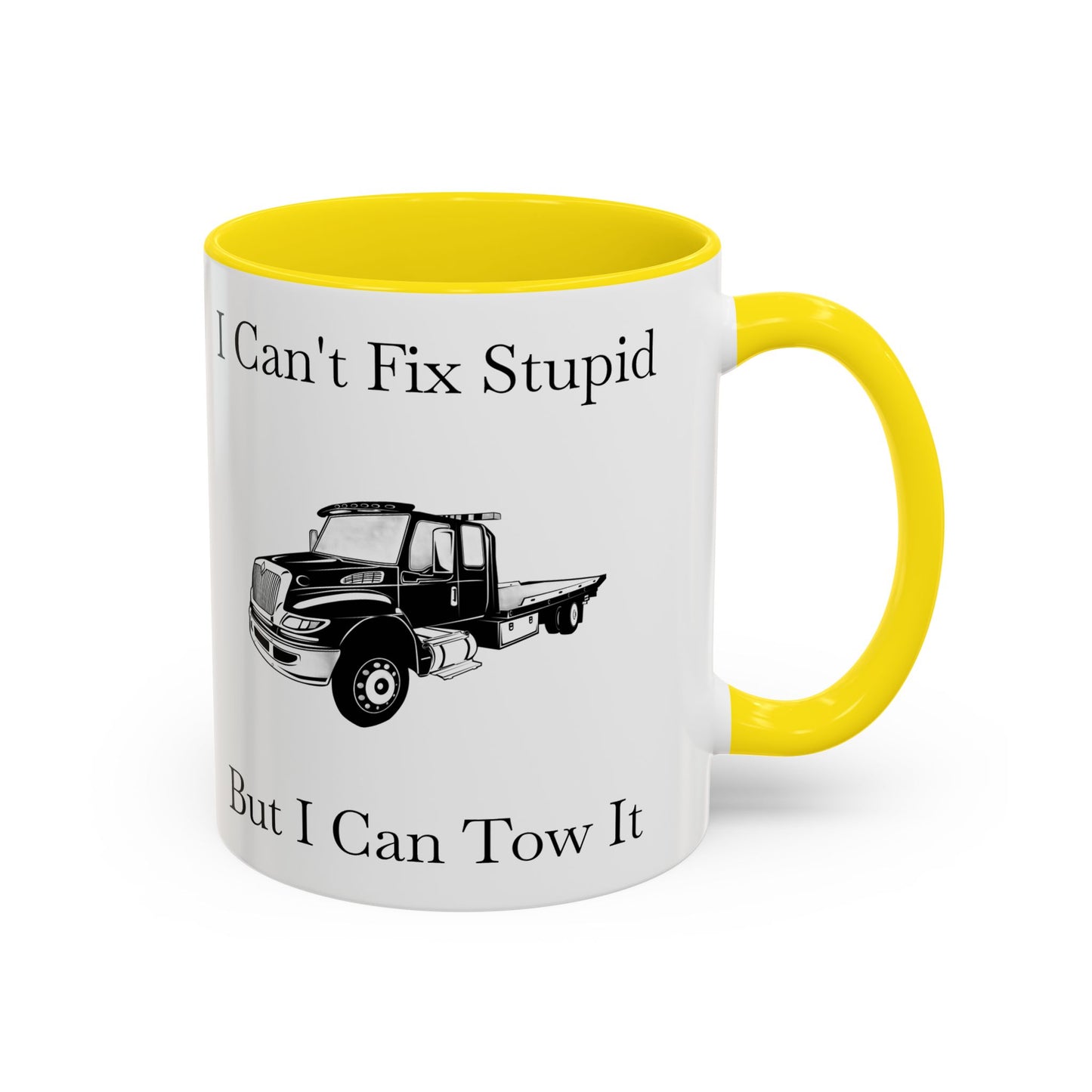 I Can't Fix Stupid Flatbed Tow Truck 2-Tone Coffee Mug