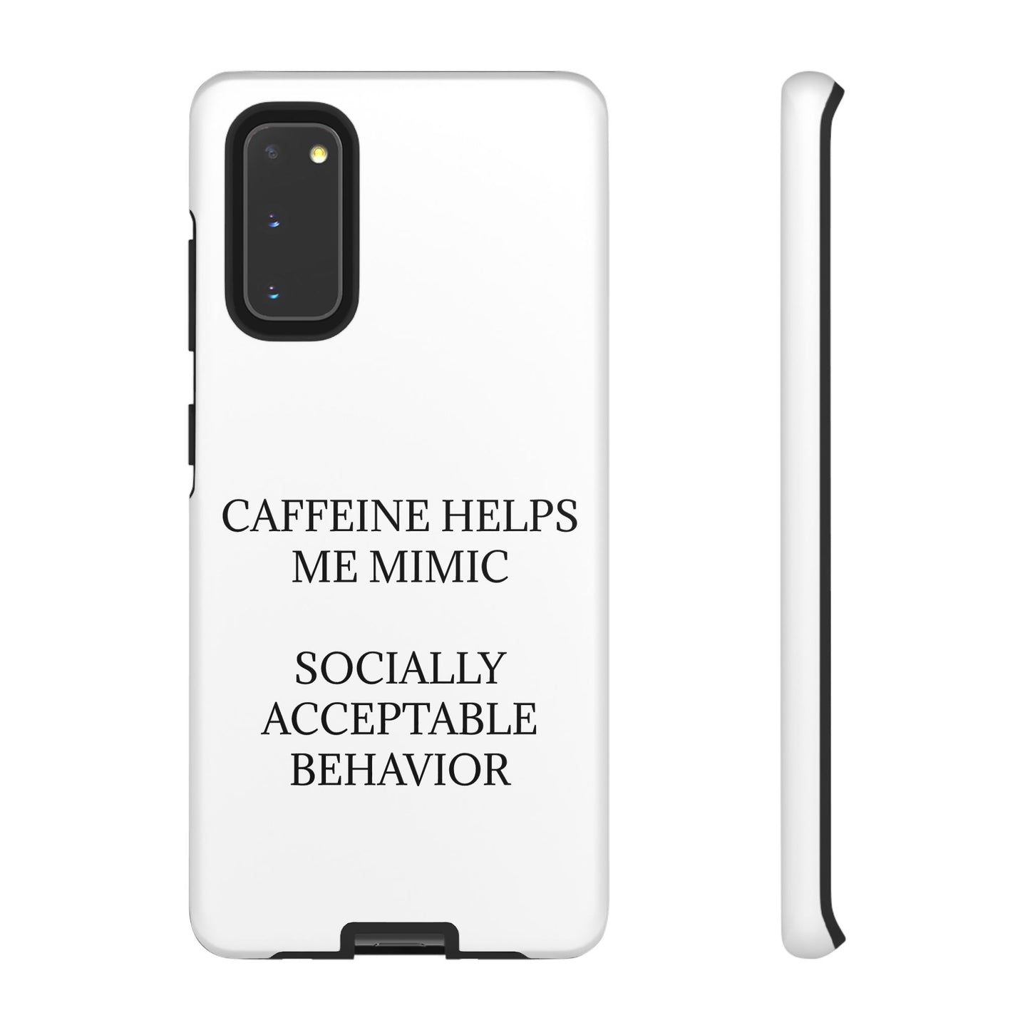 Socially Acceptable Samsung Case