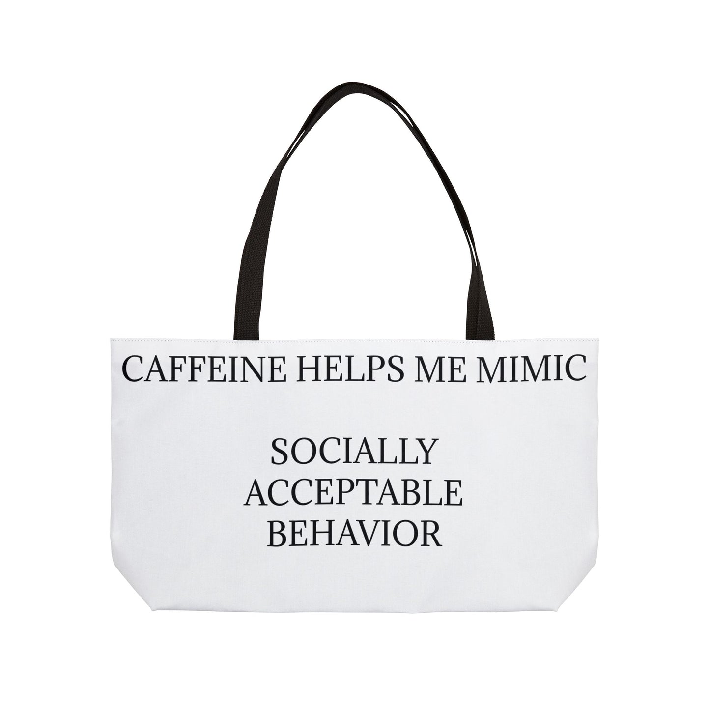 Socially Acceptable Weekender Tote Bag