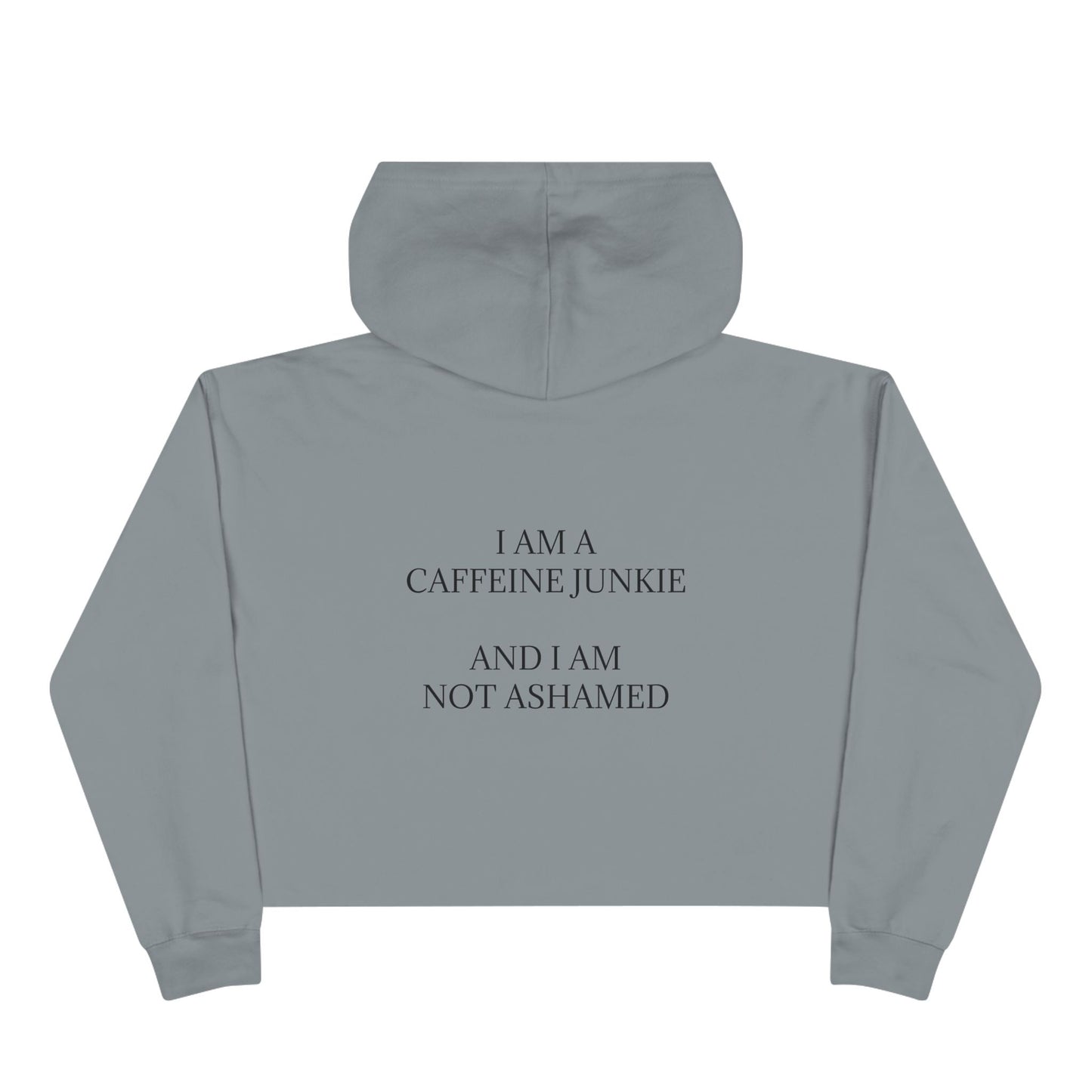 Caffeine Junkie Women's Crop Hoodie
