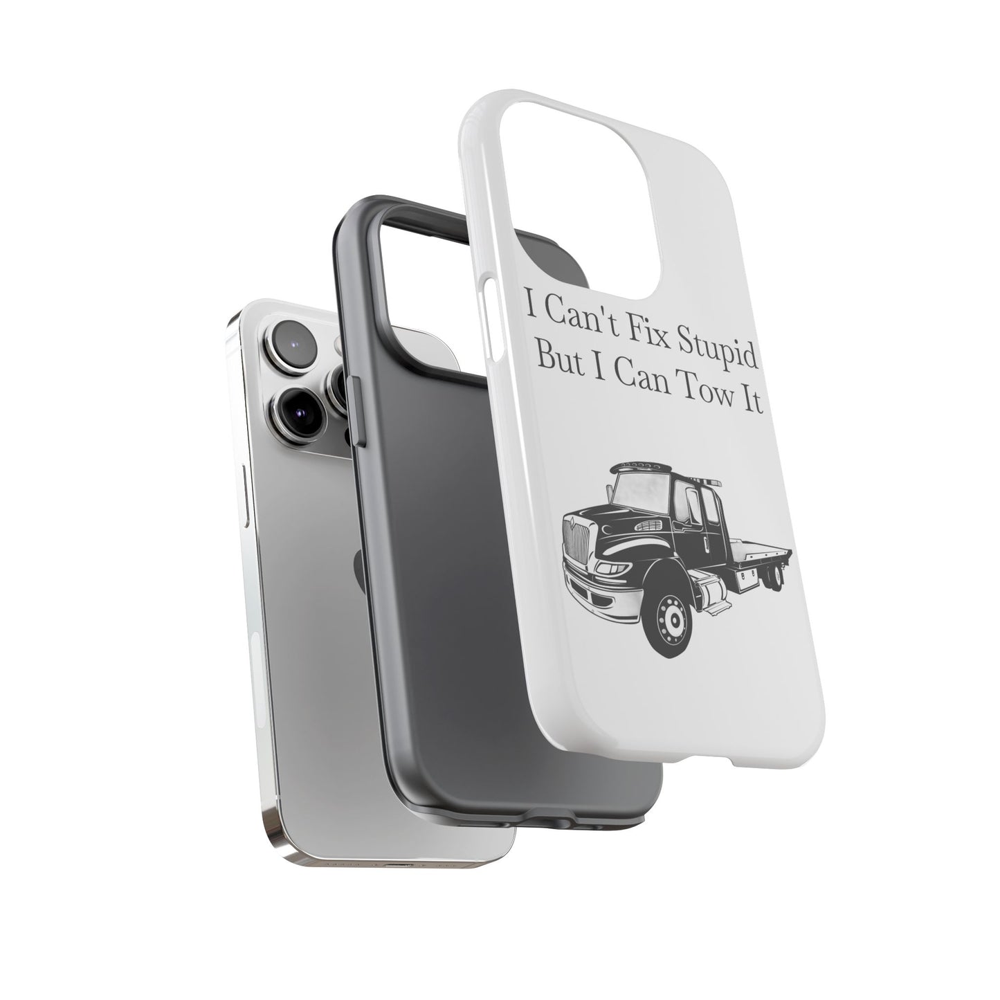 I Can't Fix Stupid Flatbed Tow Truck iPhone Case