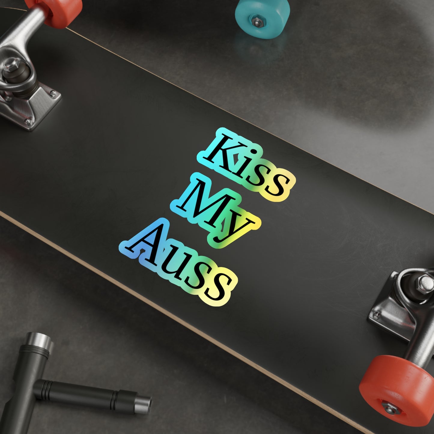 Kiss My Auss Holographic Sticker