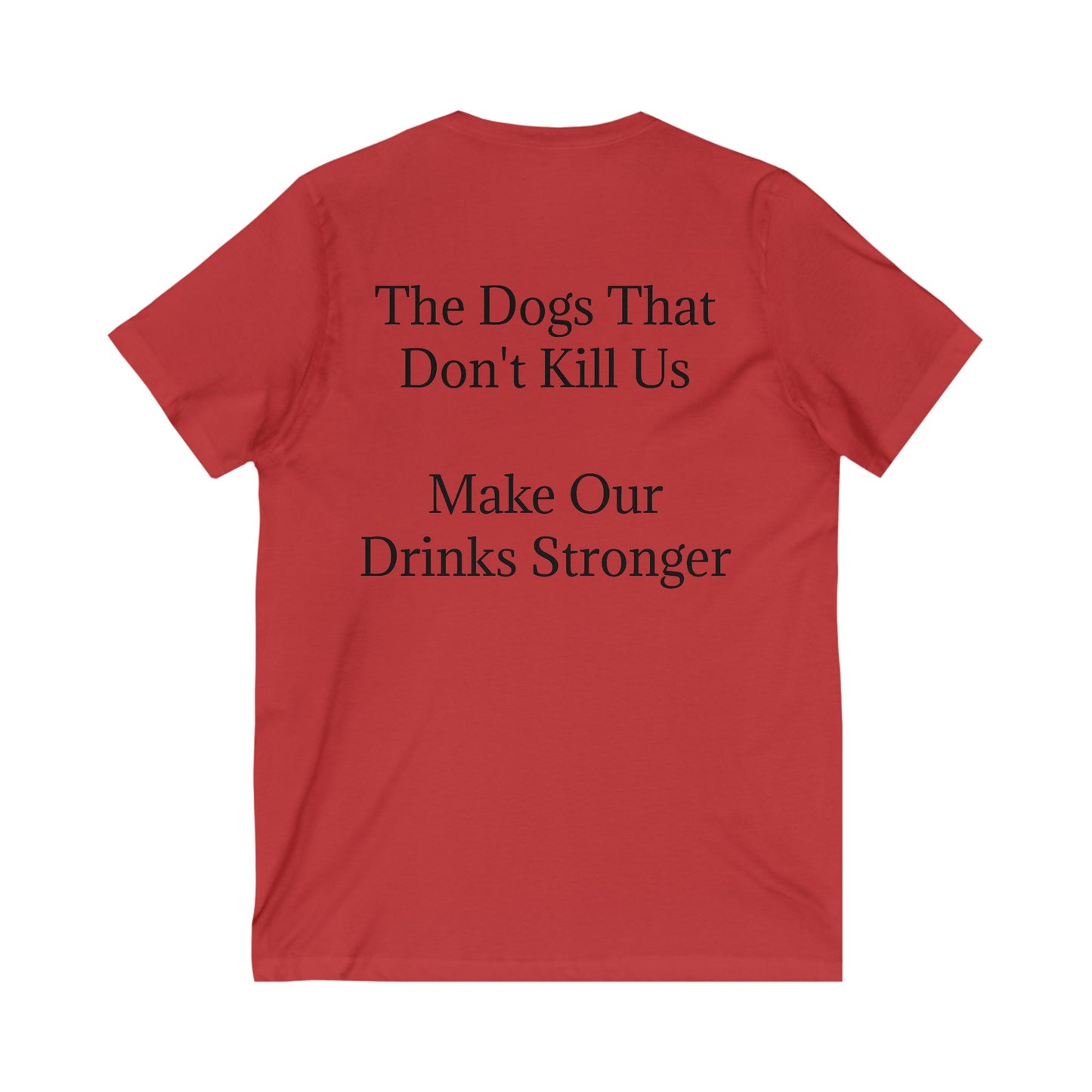 Drinks Stronger Unisex Short Sleeve V-Neck Tee