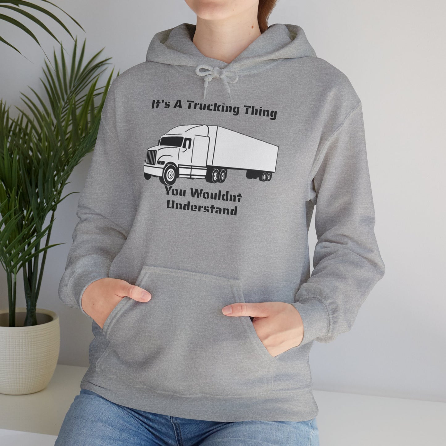 Trucking Thing Unisex Hoodie