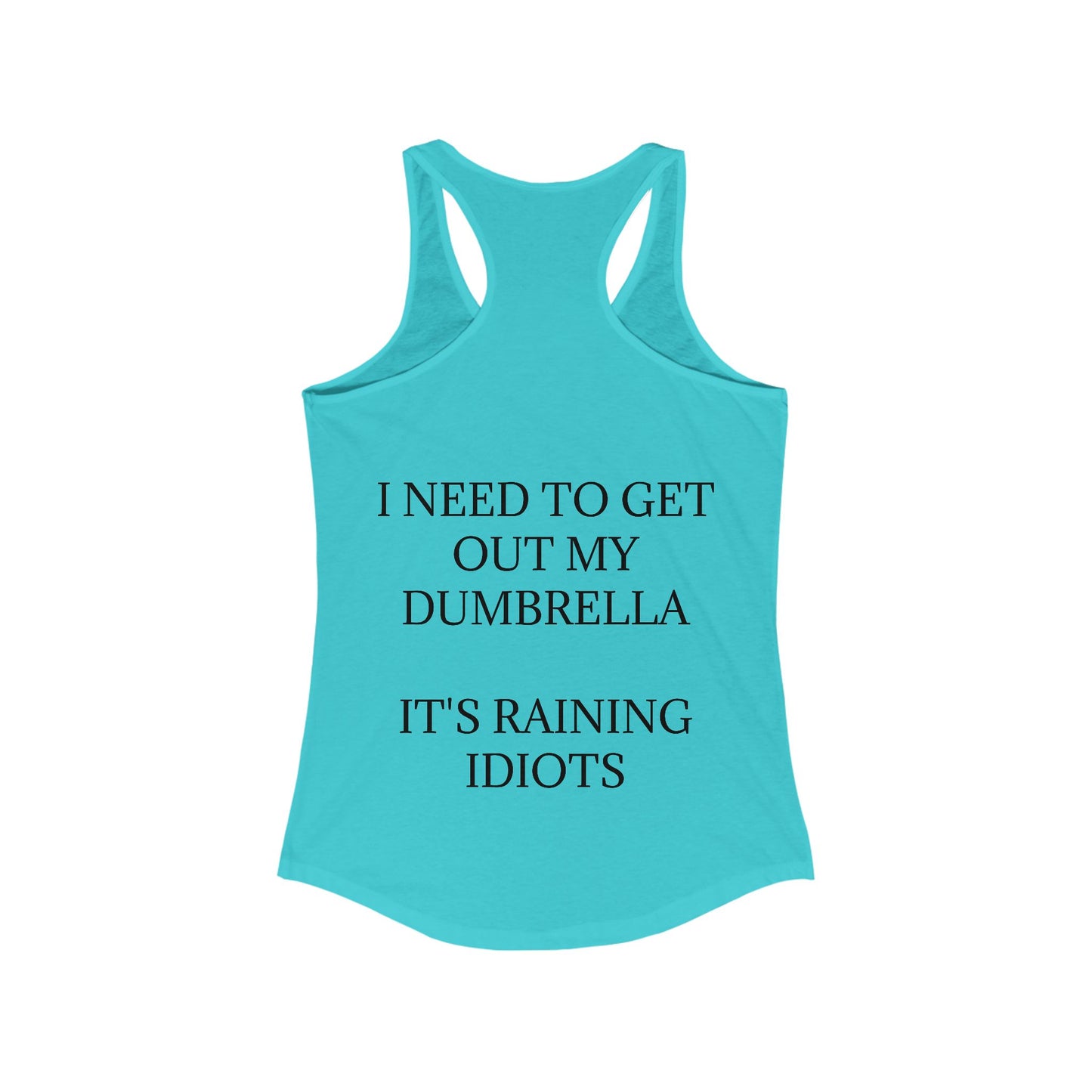 Dumbrella Women's Racerback Tank