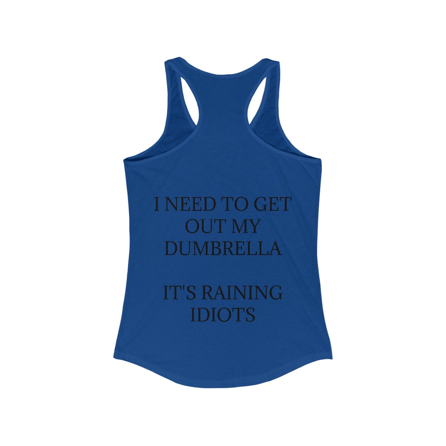 Dumbrella Women's Racerback Tank