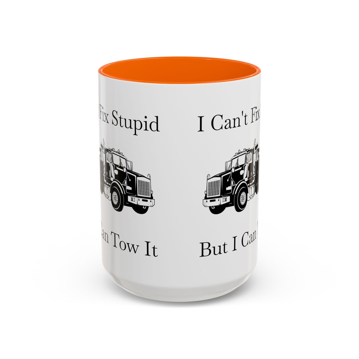 I Can't Fix Stupid Heavy Tow Truck 2-Tone Coffee Mug