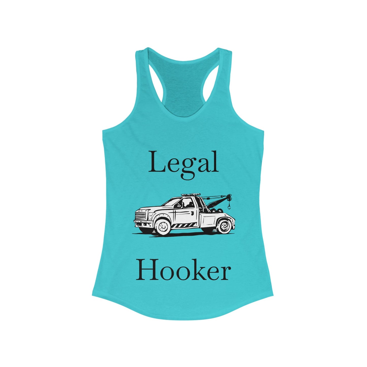 Legal H**ker Wheel Lift Tow Truck Women's Racerback Tank