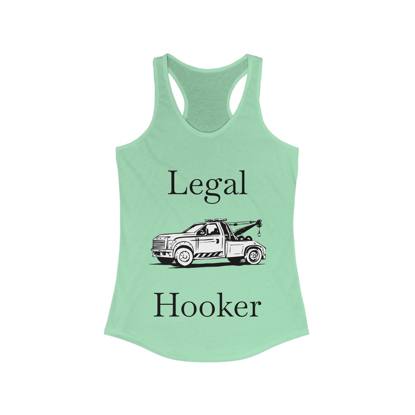 Legal H**ker Wheel Lift Tow Truck Women's Racerback Tank