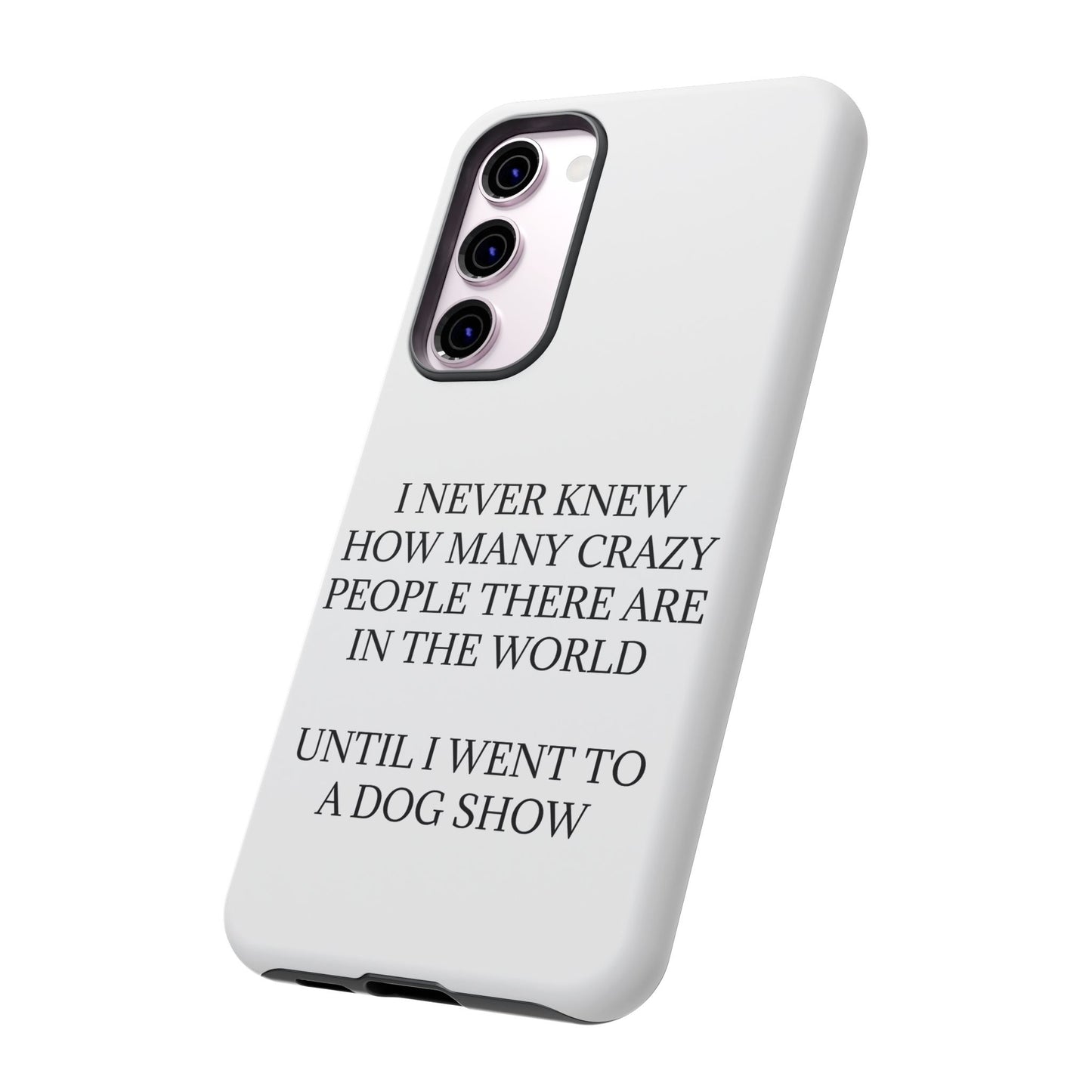 Never Knew Samsung Case