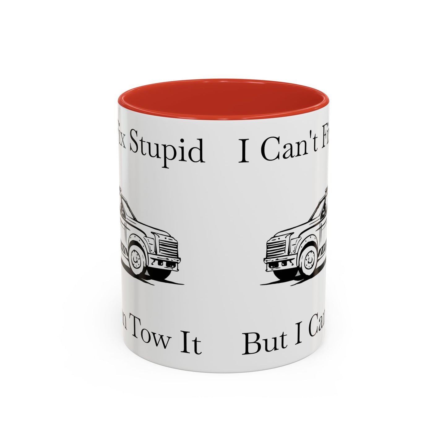 I Can't Fix Stupid Wheel Lift Tow Truck 2-Tone Coffee Mug