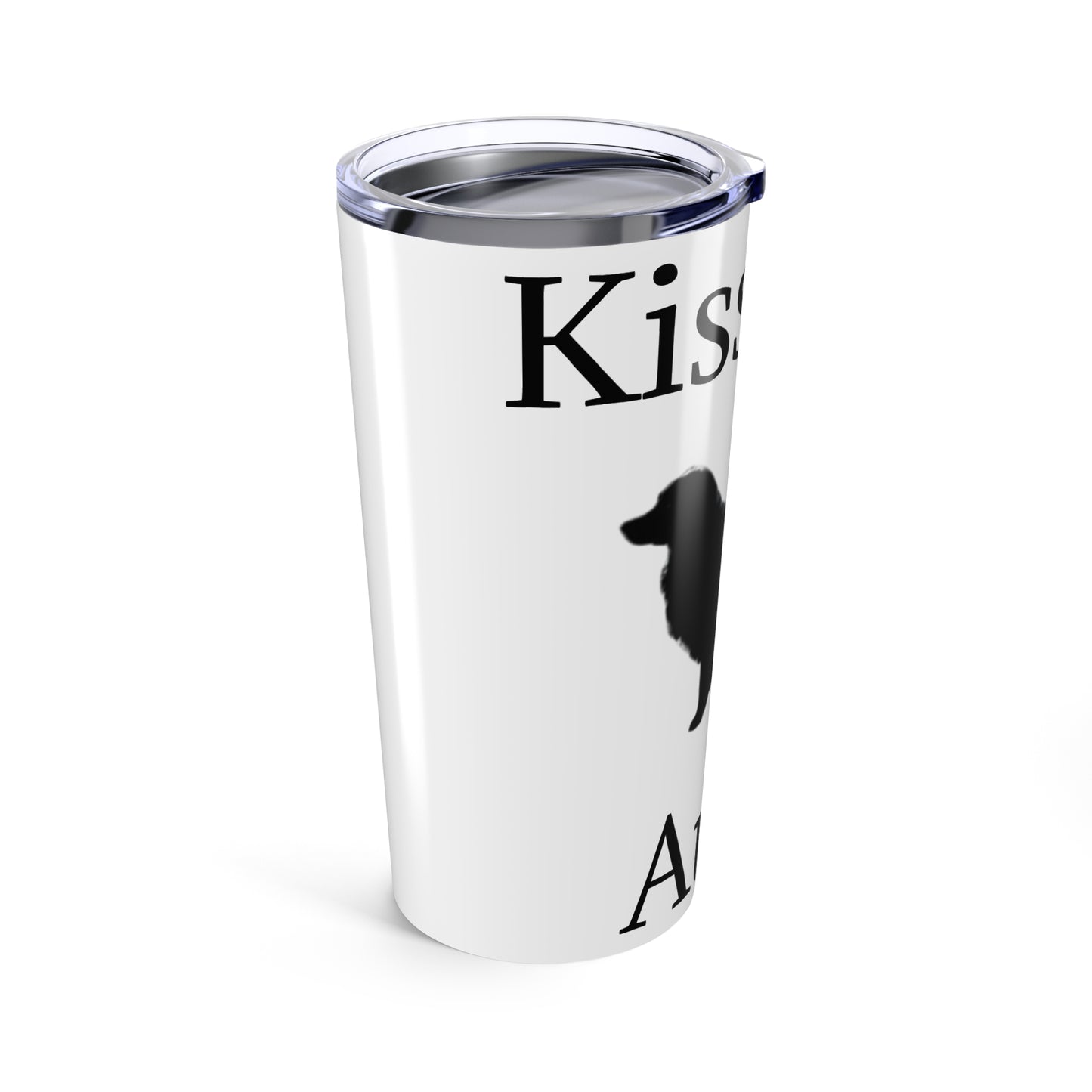 Kiss My Auss Tumbler
