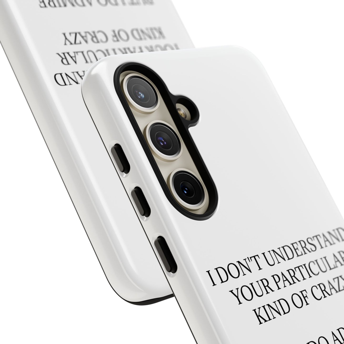 Kind Of Crazy Samsung Case