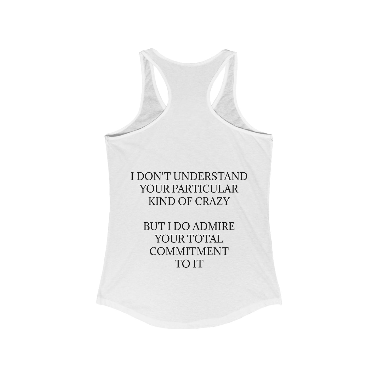 Kind Of Crazy Women's Racerback Tank