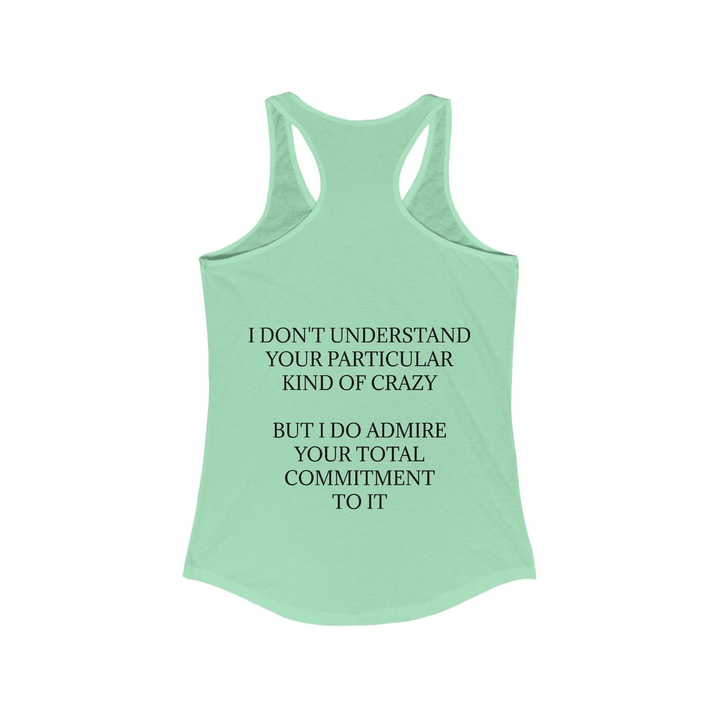 Kind Of Crazy Women's Racerback Tank