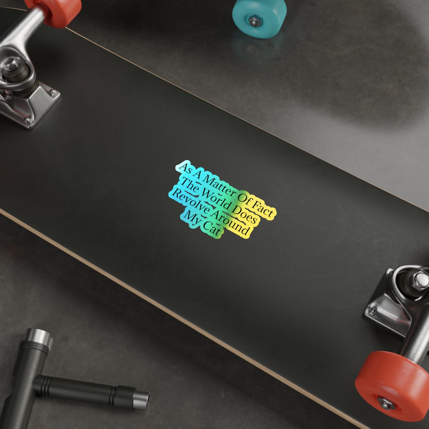 Matter Of Fact Cat Holographic Sticker