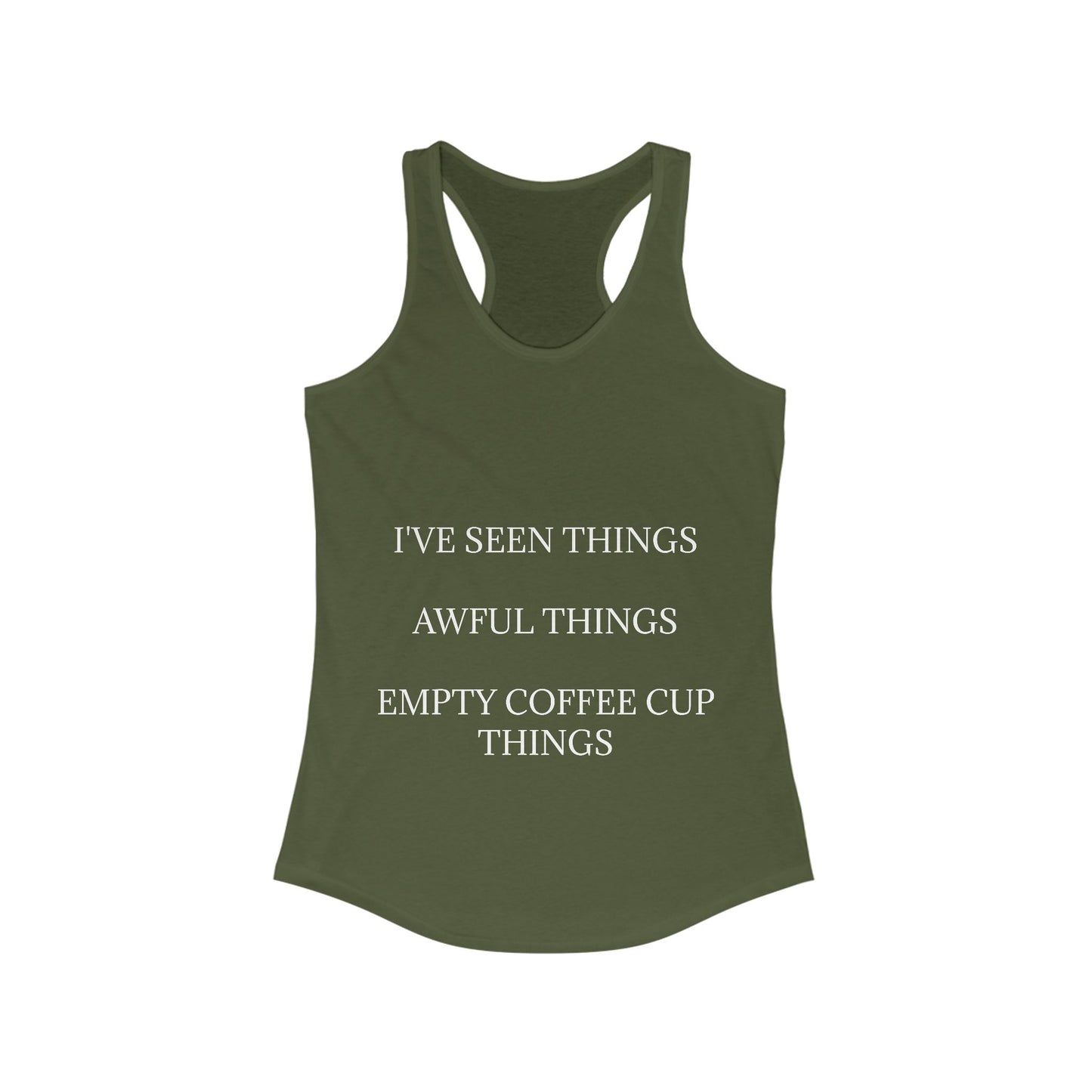 I've Seen Things Women's Racerback Tank