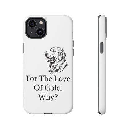 For The Love Of Gold iPhone Case